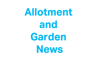 Allotment and Garden News